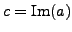 $ c = \mathop{\rm Im}(a) $