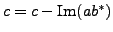 $ c = c - \mathop{\rm Im}(ab^*) $