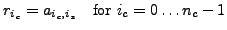 $r_{i_c} = a_{i_c,i_s}\ \ \ \mbox{for $i_c = 0\ldots{}n_c-1$}$